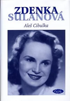 Zdenka Sulanová - Utajená hvězda