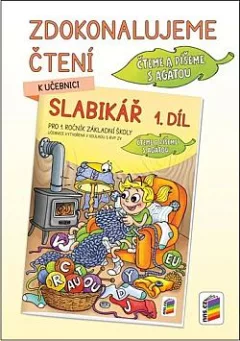 Zdokonalujeme čtení: K učebnici Slabikář pro 1. ročník základní školy. 1. díl