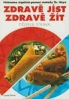 Zdravě jíst, zdravě žít - dělená strava