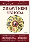 Zdraví není náhoda