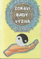 Zdraví rady výživa aneb - člověk z pohledu psychotroničky