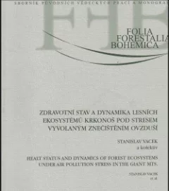 Zdravotní stav a dynamika lesních ekosystémů Krkonoš pod stresem vyvolaným znečištěním ovzduší