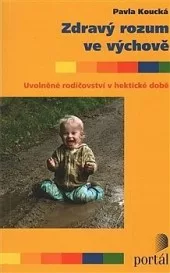 Zdravý rozum ve výchově