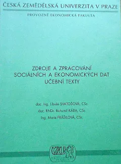 Zdroje a zpracování sociálních a ekonomických dat - Učební texty