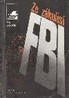 Ze zákulisí FBI