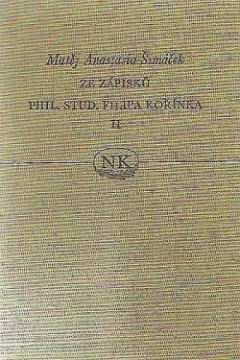 Ze zápisků phil. stud. Filipa Kořínka II.