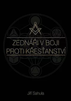 Zednáři v boji proti křesťanství