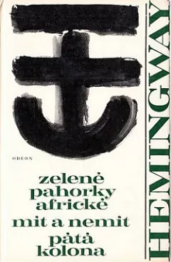 Zelené pahorky africké / Mít a nemít / Pátá kolona