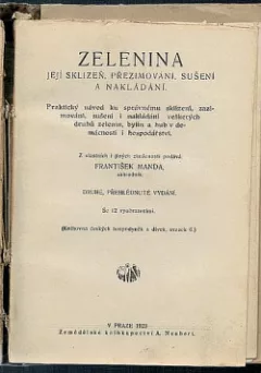 Zelenina, její sklizeň, přezimování, sušení a nakládání