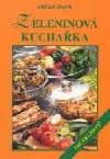 Zeleninová kuchařka : 148 receptů