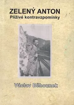 Zelený anton: Plíživé kontravzpomínky