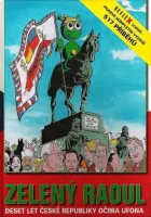 Zelený Raoul: Deset let České republiky očima ufona