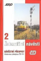 Železniční návěsti 2 - Návěstní předpisy - Učebnice předpisu ČD D1