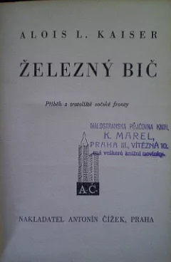Železný bič: Příběh z tratoliště sočské fronty