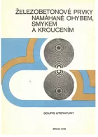 Železobetonové prvky namahané ohybem, smykem, kroucením