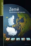 Země - Poznáváme naši planetu