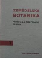 Zemědělská botanika - anatomie a morfologie rostlin