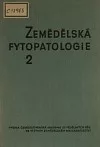 Zemědělská fytopatologie: 2. díl, Choroby polních plodin