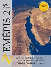 Zeměpis 2 - Zeměpis oceánů a světadílů 1 (Afrika, Austrálie a Oceánie, Arktida a Antarktida, Oceány) s komentářem pro učitele