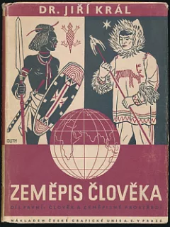 Zeměpis člověka. Díl první, Člověk a zeměpisné prostředí