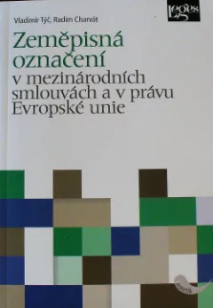 Zeměpisná označení v mezinárodních smlouvách a v právu Evropské unie