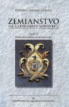 Zemianstvo na Slovensku v novoveku I.: Postavenie a majetky zemianskych rodov