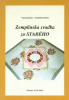 Zemplínska svadba zo Starého