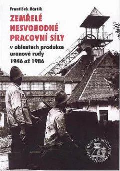 Zemřelé nesvobodné pracovní síly