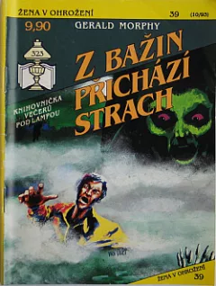 Z bažin přichází strach