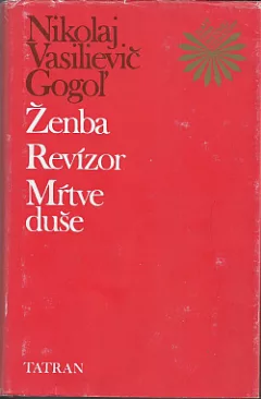 Ženba / Revízor / Mŕtve duše