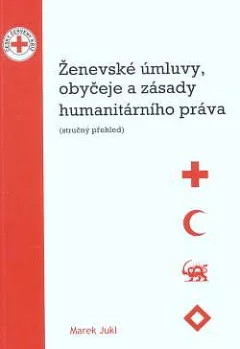 Ženevské úmluvy, obyčeje a zásady humanitárního práva