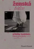 Ženská práce: Příběhy hudebnic, které proměnily scénu i společnost