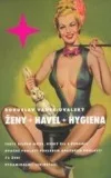 Ženy, Havel, hygiena