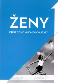 Ženy, které toho mnoho dokázaly
