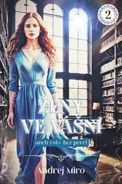 Ženy ve vášni aneb Roky bez perel