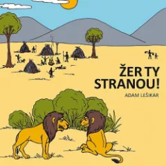 Žer ty stranou!