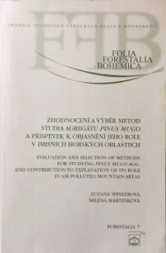 Zhodnocení a výběr metod studia agregátu Pinus mugo a příspěvek k objasnění jeho role v imisních horských oblastech