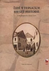 Židé v Teplicích: 600 let historie