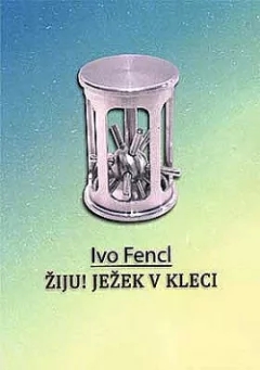 Žiju! Ježek v kleci