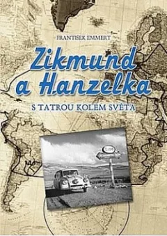 Zikmund a Hanzelka s Tatrou kolem světa
