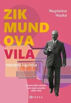 Zikmundova vila: neznámá kapitola