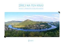 Zírej na ten kraj: Toulky s knihovníky Ústeckým krajem