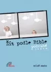 Žít podle Bible - podruhé s Janem