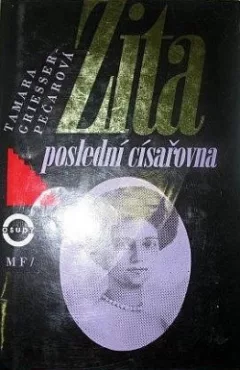 Zita: Poslední císařovna