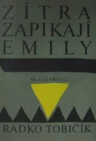 Zítra zapikají Emily