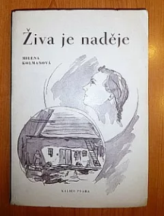 Živa je naděje