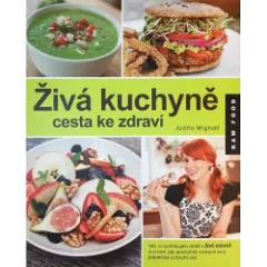 Živá kuchyně, cesta ke zdraví