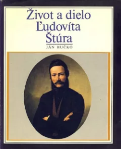 Život a dielo Ľudovíta Štúra