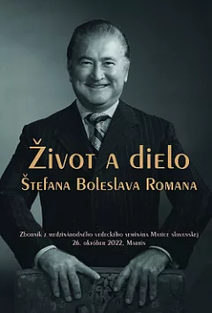 Život a dielo Štefana Boleslava Romana