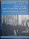 Život a dílo prof. Františka Kováře: příběh patriarchy a učence